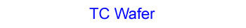 TC Wafer